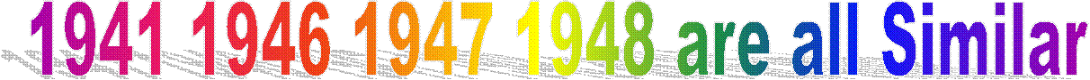 1941 1946 1947 1948 are all Similar